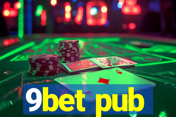 9bet pub